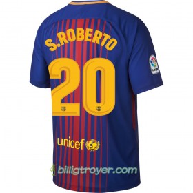 Billige Fotballdrakter FC Barcelona S. Roberto 20 Hjemmedraktsett 2017/18 Kortermet